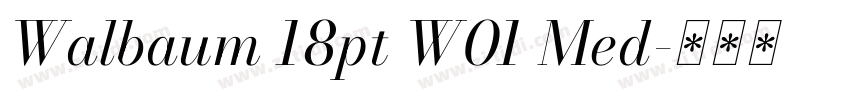 Walbaum 18pt W01 Med字体转换